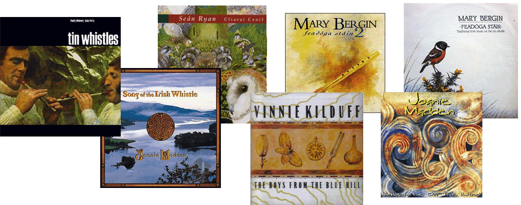 Empfehlenswerte irische Tin Whistle CDs sind: Tin Whistles, Song of the Irish Whistle, Minstrel